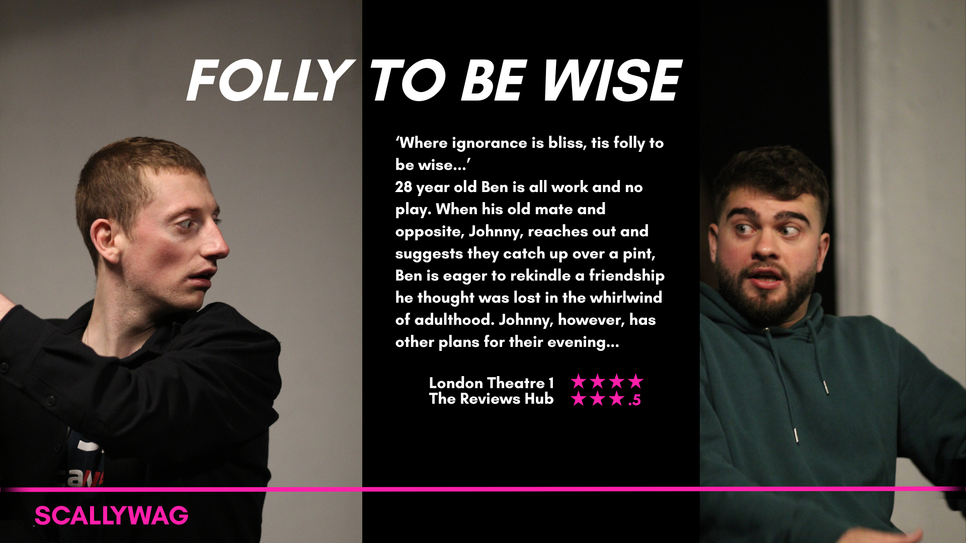 FOLLY TO BE WISE